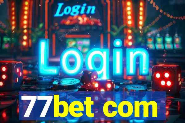 77bet com